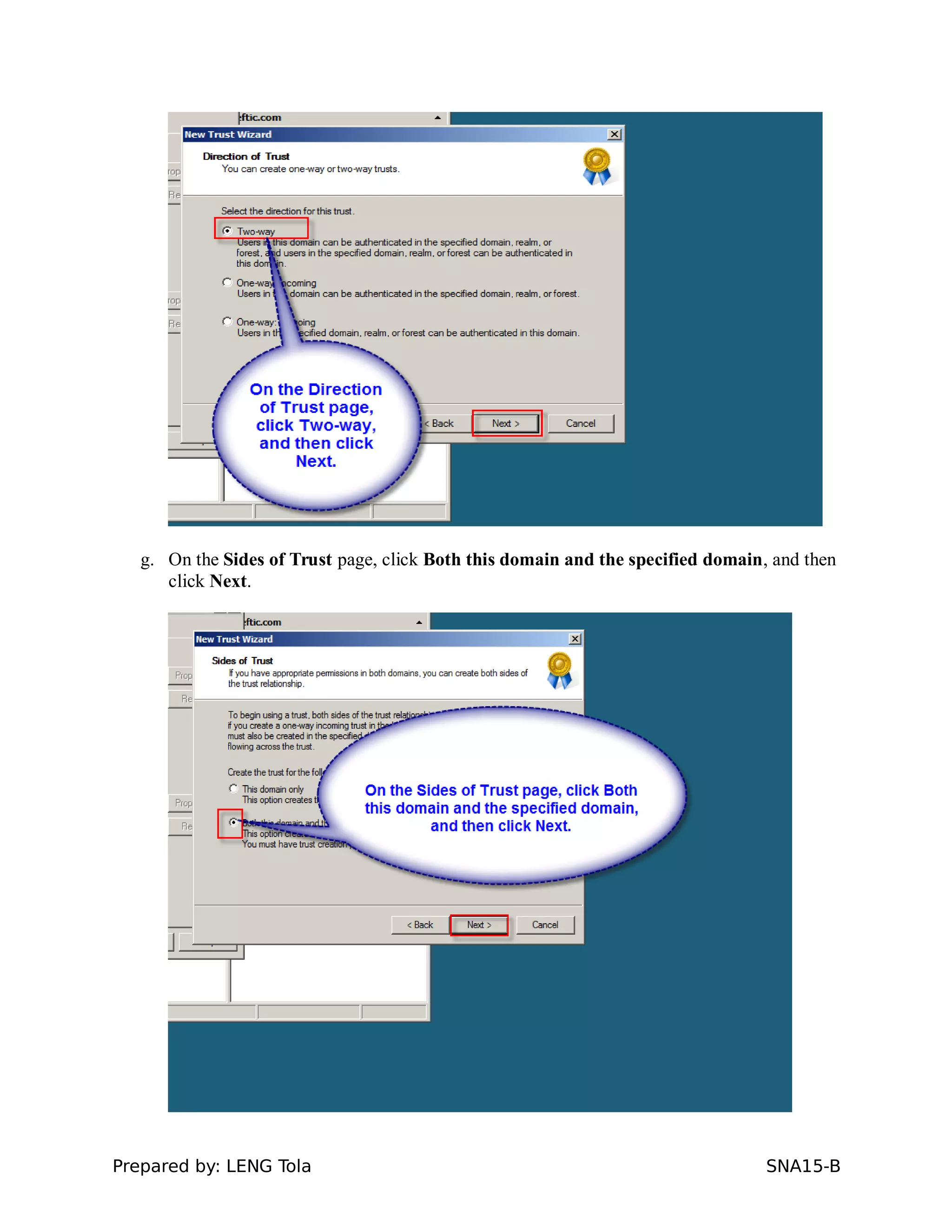 g. On the Sides of Trust page, click Both this domain and the specified domain, and then
click Next.
Prepared by: LENG Tola SNA15-B
 