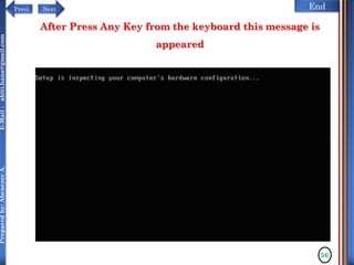 NextPrevi End
Preparedby:AbenezerA.E-Mail:abiti.hana@gmail.com
56
After Press Any Key from the keyboard this message is
appeared
 