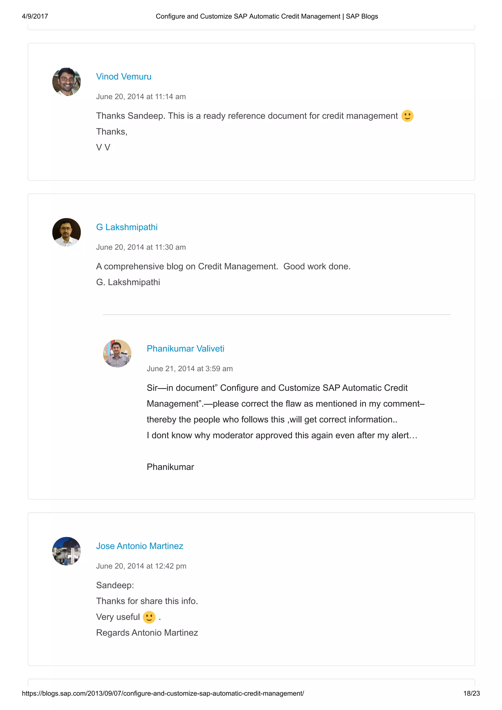4/9/2017 Configure and Customize SAP Automatic Credit Management | SAP Blogs
https://blogs.sap.com/2013/09/07/configure-and-customize-sap-automatic-credit-management/ 18/23
Thanks Sandeep. This is a ready reference document for credit management
Thanks,
V V
Vinod Vemuru
June 20, 2014 at 11:14 am
A comprehensive blog on Credit Management. Good work done.
G. Lakshmipathi
Sir—in document” Configure and Customize SAP Automatic Credit
Management”.—please correct the flaw as mentioned in my comment–
thereby the people who follows this ,will get correct information..
I dont know why moderator approved this again even after my alert…
Phanikumar
G Lakshmipathi
June 20, 2014 at 11:30 am
Phanikumar Valiveti
June 21, 2014 at 3:59 am
Sandeep:
Thanks for share this info.
Very useful .
Regards Antonio Martinez
Jose Antonio Martinez
June 20, 2014 at 12:42 pm
 