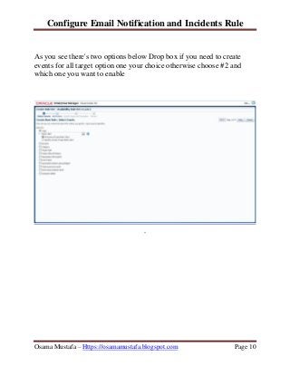 Configure Email Notification and Incidents Rule
Osama Mustafa – Https://osamamustafa.blogspot.com Page 10
As you see there...
