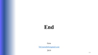 End
Gera
ToCourseInfo@gmail.com
2019
123
 