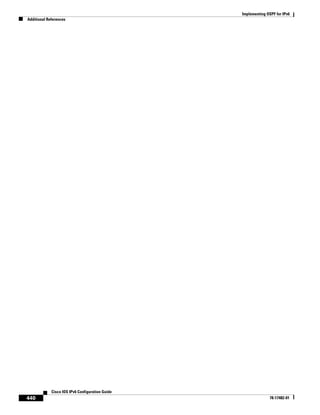 Implementing OSPF for IPv6
Additional References
440
Cisco IOS IPv6 Configuration Guide
78-17482-01
 