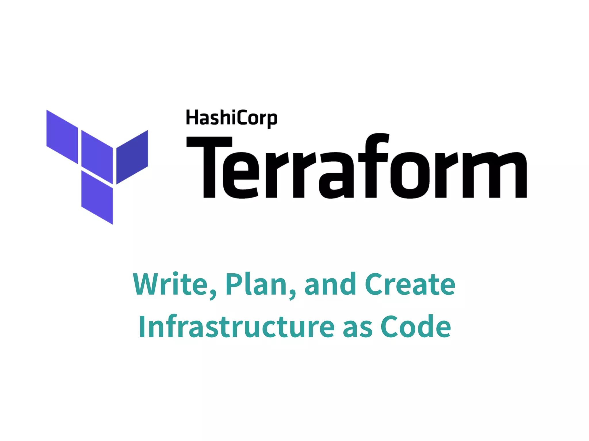 Write, Plan, and Create Infrastructure as Code 