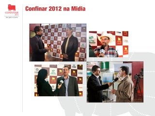 Confinar 2012 na Midia

 