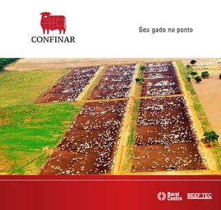 Seu gado no ponto
CONFINAR
 