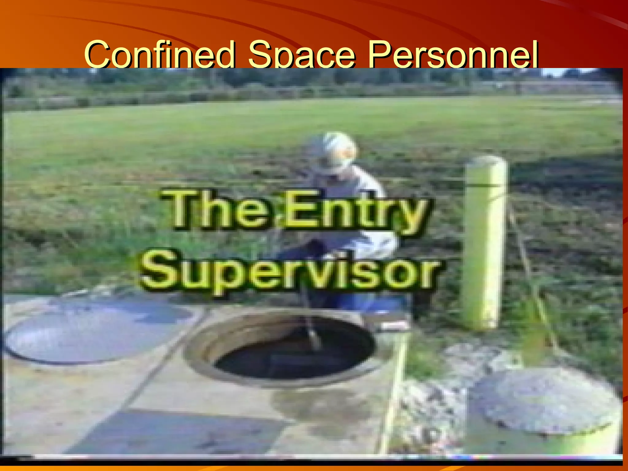 Confined Space Personnel
 