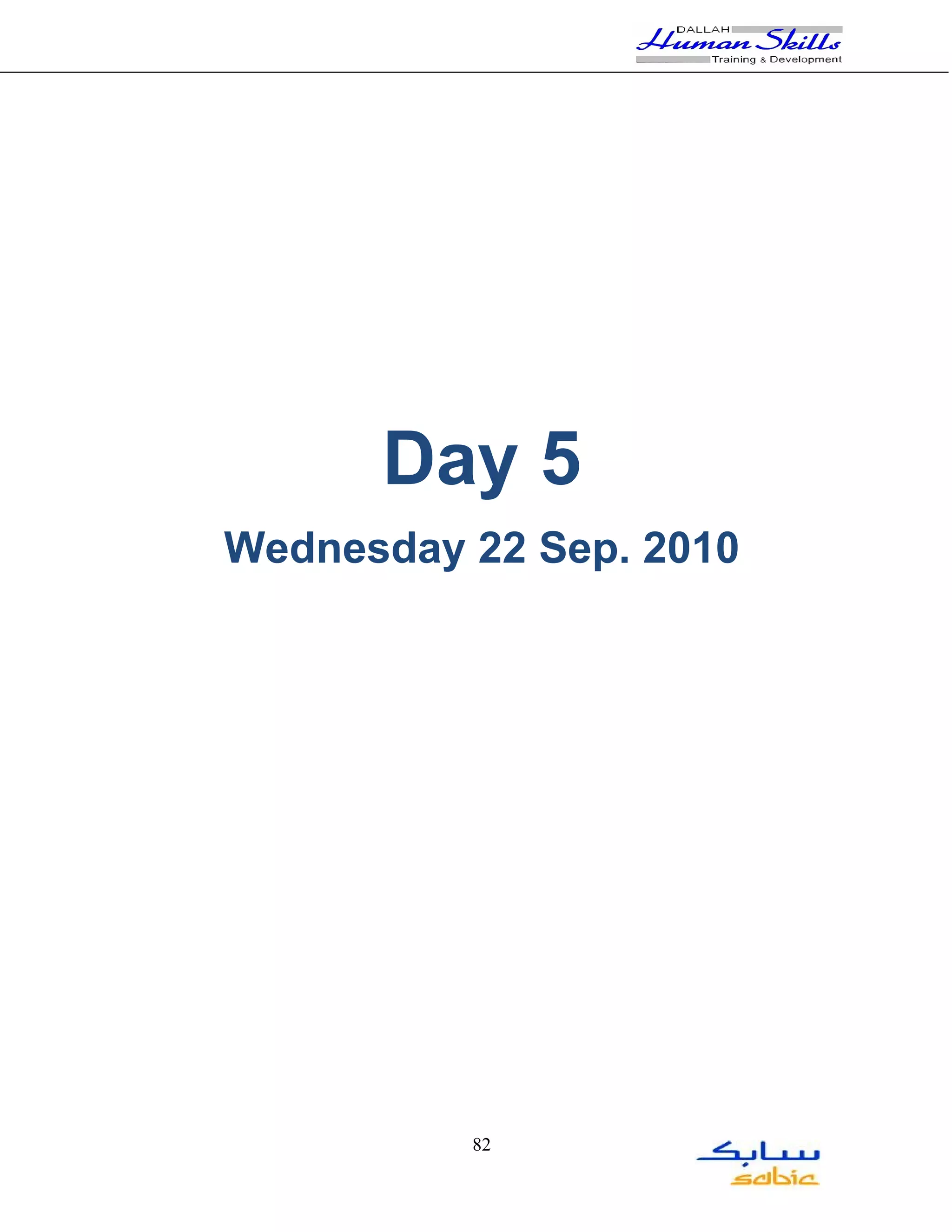 Day 5
Wednesday 22 Sep. 2010




          82
 