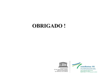 OBRIGADO ! 