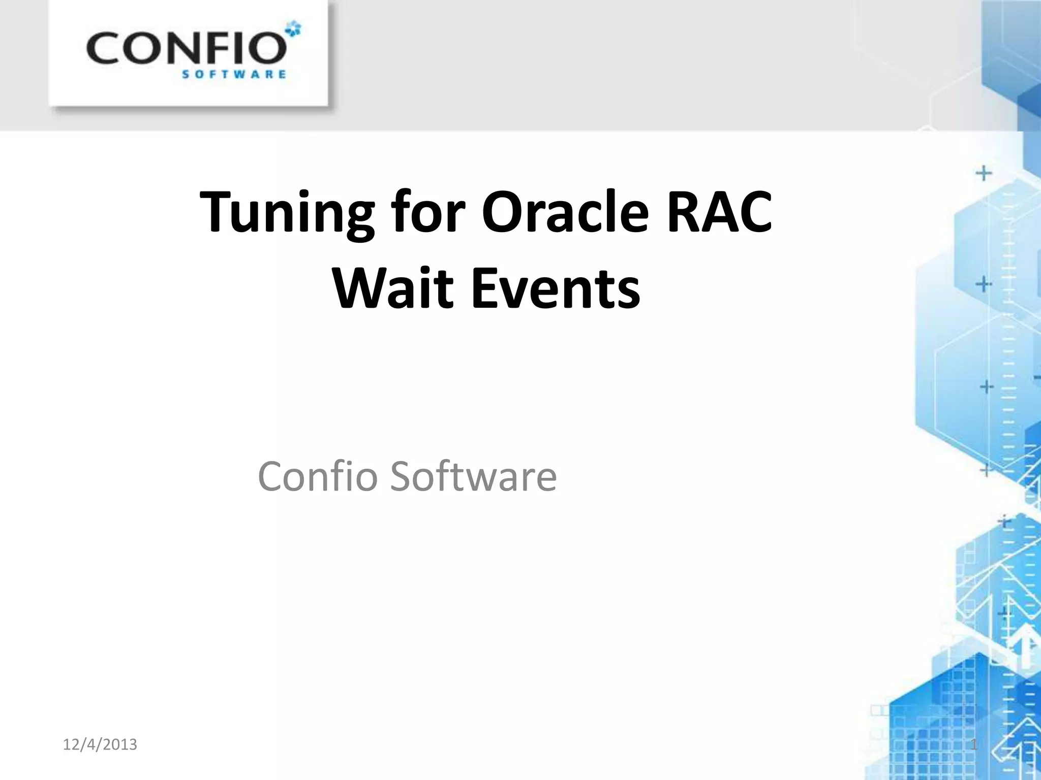 Tuning for Oracle RAC Wait Events PPT