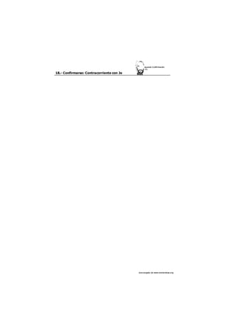 'i C atequesis Confirmación 
2° Ciclo 
des cargado de www.marianistas.org 
18.- Confirmarse: Contracorriente con Je 
 