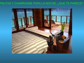 FRUTAS Y CHAMPAGNE PARA LA NOCHE, ¿QUE TE PARECE?
 