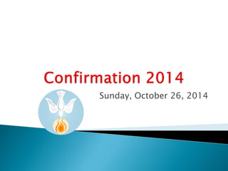 Sunday, October 26, 2014
 
