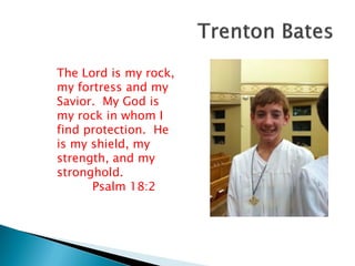 The Lord is my rock,
my fortress and my
Savior. My God is
my rock in whom I
find protection. He
is my shield, my
strength, and my
stronghold.
Psalm 18:2
 