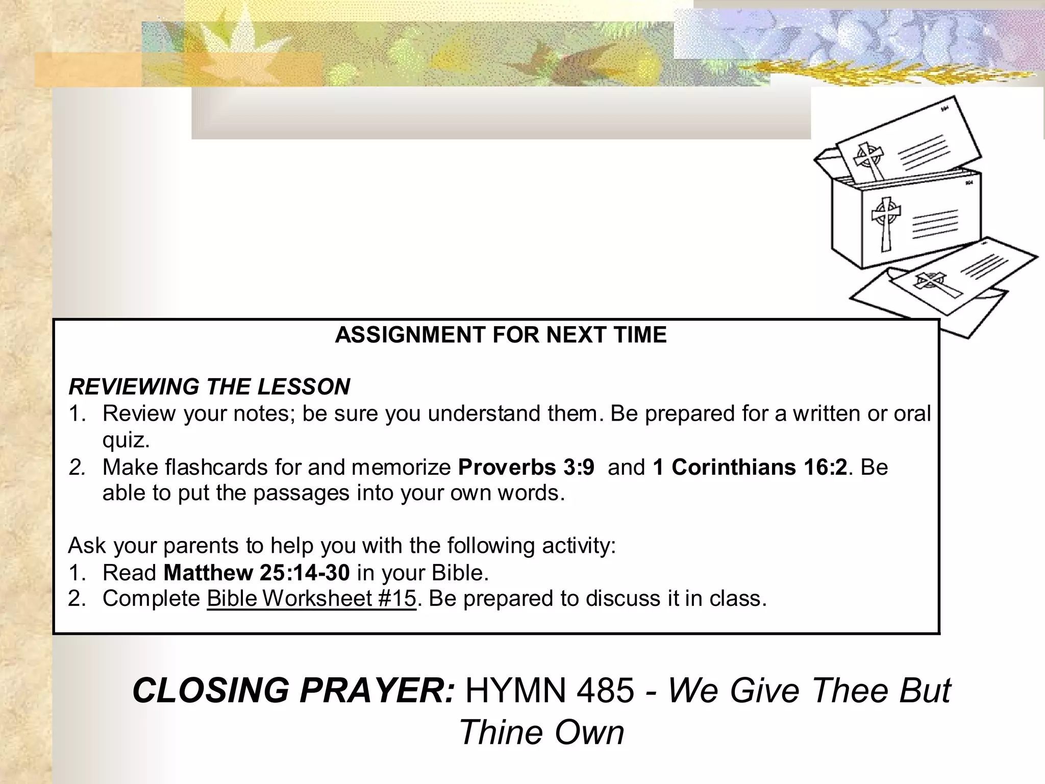 CLOSING PRAYER:  HYMN 485  - We Give Thee But Thine Own 