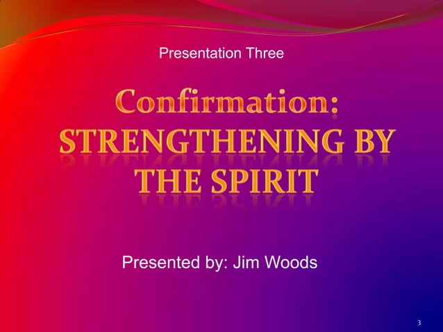 Confirmation Presentation | PPTX | Christianity | Religion & Spirituality