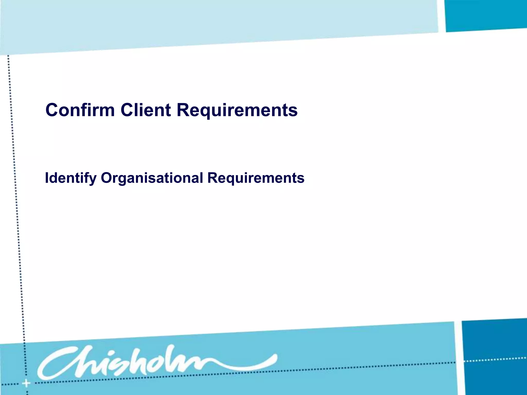 Confirm Client RequirementsA prerequisite to good network design is to discuss the client’s networking needs, as this will enable you to analyse the various issues which the network needs to address.
