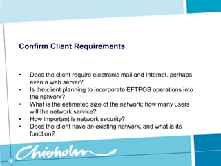 Does the client simply want to have shared access to word processing files, or do they have multi-user databases to support?