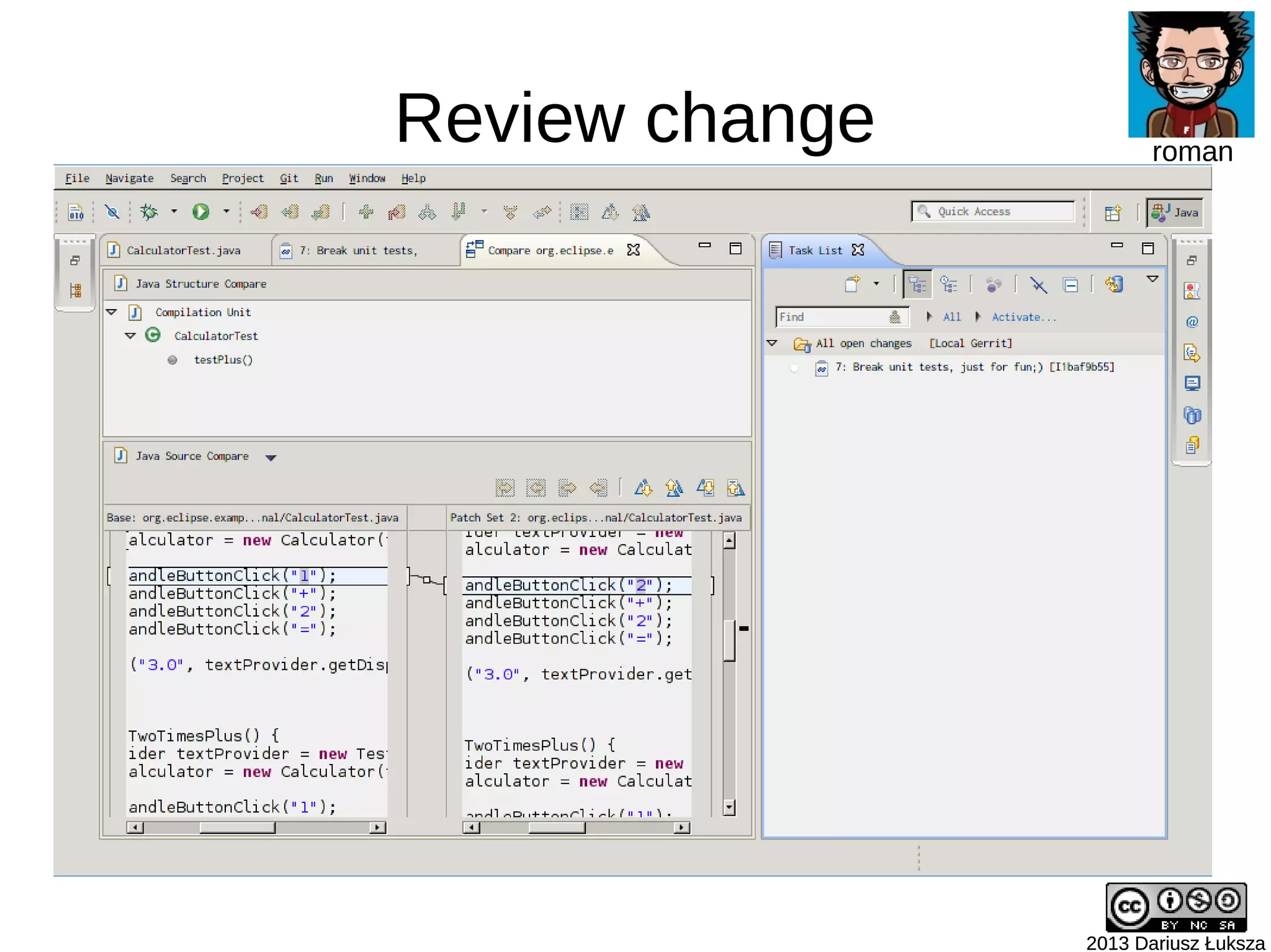 Review change
2013 Dariusz Łuksza2013 Dariusz Łuksza
roman
 