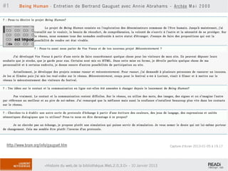 #1      Being Human - Entretien de Bertrand Gauguet avec Annie Abrahams - Archée M a i 2 0 0 0




 http://www.bram.org/info/gauguet.htm                                                       Capture d’écran 2013-01-05 à 19.17




                       «Histoire du web,de la bibliothèque.Web,2.0,3.0» - 10 Janvier 2013
 