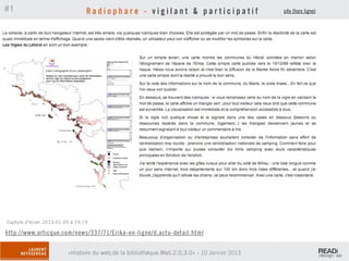 #1                               Radiophare - vigilant & participatif                         site (hors ligne)




Capture d’écran 2013-01-05 à 19.19

http://www.articque.com/news/337/71/Erika-en-ligne/d,actu-detail.html

                         «Histoire du web,de la bibliothèque.Web,2.0,3.0» - 10 Janvier 2013
 