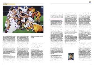 60
Korea / Japan 2001
61
Team Analysis
Roger LEMERRE
tarde con remate de Patrick Vieira.Ambos
goles fueron producto de errores defensi-
vos, el primero, de saque de esquina y, el
segundo, tras un tiro libre. Nicolas Anelka
estableció el 3 a 0, después de que Duga-
rry fallara un penal unos minutos antes.
Aunque los franceses anotaran dos tantos
más en la fase final del encuentro por
intermedio de Djorkaeff (80’) y Wiltord
(92’), los coreanos salieron a jugar cada
pelota, en cada metro de terreno, en el
segundo tiempo. Mostraron algunas com-
binaciones prometedoras y pusieron a
prueba varias veces al portero Ramé, pero
el baluarte defensivo francés no se tamba-
leó.La importancia de esta amplia victoria
se reflejó únicamente al término de los
partidos de grupo,cuando resultó decisiva
para encabezar el grupo.
Contra Australia: 0 a 1 (0 a 0)
El conjunto australiano sorprendió mal-
parado a un equipo francés formado por
numerosos jugadores inexpertos. No obs-
tante, la primera parte del encuentro
fue de Francia, pudiendo contemplar los
espectadores un juego elegante de toques
y paredes, y remates de máxima peligro-
sidad por intermedio de Robert, Née y
Gillet. Sin embargo, la escuadra gala no
atinaba a irrumpir decididamente en la
sólida y disciplinada zona defensiva aus-
traliana. Además, sus ataques estuvieron
marcados por displicencia y lentitud. Pese
a mantener la superioridad en el segundo
tiempo, se encontraron de repente per-
diendo 1 a 0. El portero Coupet consiguió
desviar el tiro libre de Skoko contra el
poste, y Zane – nada lerdo- recogió el
rebote y mandó el esférico a las redes
entre las piernas del guardameta francés.
Instantes después, Francia igualó el tan-
teador con un potente golpe de cabeza
de Née, sobre centro de Roberto, pero
el tanto fue invalidado por posición ade-
lantada. Australia fue incrementando su
juego a medida que transcurría el encuen-
tro, y después de la expulsión de Leboeuf
(segunda tarjeta amarilla), el partido se
convirtió en un angustioso compromiso
para el campeón mundial. En el des-
cuento, Pires –en un alarde de electrici-
dad- eludió a media defensa australiana
y colocó el gol en bandeja a los pies
de Robert, quien falló deplorablemente.
La asombrosa, pero de ninguna manera
injusta derrota de Francia, significaba que
el conjunto tricolor estaba obligado a
derrotar a México en el tercer partido para
poder pasar a las semifinales.
Contra México 4 a 0 (1 a 0)
Francia consiguió su objetivo de pasar a
las semifinales con una contundente vic-
toria por 4 a 0. El primer gol – y el más
espectacular- del partido sobrevino tras
un llamativo avance por la banda derecha
y un perfecto centro de Sagnol, que Wil-
tord envió de volea a las redes mexicanas.
Tras esta ventaja, Francia optó por lentifi-
car el juego y se limitó a neutralizar sola-
mente los ataques mexicanos, de modo
que el partido se fue a la pausa sin modifi-
cación de resultado. En la segunda parte,
Pires y Carriere liquidaron el pleito con
uno y dos goles respectivamente. Con
esta derrota, México se despedía antes de
tiempo del torneo, con un saldo numérico
de ocho goles concedidos y uno realizado
(en el 2 a 1 contra Corea) en tres partidos.
Die Franzosen traten in ihren ersten
beiden Partien gegen Korea und Austra-
lien mit zwei komplett verschiedenen
Mannschaften an. Für das dritte Spiel
gegen Mexiko kehrten sie dann aber
wieder zu ihrer stärksten Formation
zurück und nahmen danach bis zum
Ende des Turniers kaum noch Änderun-
gen an der Aufstellung vor. Von den drei
eingesetzten Torhütern hinterliess Ramé,
der beim ersten Spiel zwischen den Pfo-
sten stand, den sichersten Eindruck. Die
Abwehr wurde von Desailly dirigiert,
neben dem auch Silvestre immer stärker
wurde. Die zentrale Figur im Mittelfeld
warVieira,der dieVerteidigung wirkungs-
voll unterstützte, gleichzeitig mit seinen
überraschenden Vorstössen eine ständige
Gefahr war und bereits im ersten Spiel
gegen Korea ein Tor erzielte. Neben ihm
lenkte Pires das Spiel und brachte mit
seinen Dribblings und Pässen die gegne-
rischen Abwehrreihen immer wieder in
Bedrängnis.Ein Neuling im Mittelfeld war
Carrière, der bei seinen ersten Einsätzen
für die Nationalmannschaft gleich meh-
rere Tore und Vorlagen auf seinem Konto
verbuchte. Enttäuschend waren die Lei-
stungen von Anelka, der kaum Einfluss
auf das Spiel nehmen konnte. Nach dem
komfortablen Sieg gegen Korea wurden
die Franzosen von den aufsässigen Austra-
liern überrascht, liessen sich davon aber
nicht beirren und kamen im letzten Grup-
penspiel gegen Mexiko zu einem weiteren
klaren Sieg.
Die drei Gruppenspiele Frankreichs
Gegen Korea Republik: 5-0 (3-0)
Der Welt- und Europameister wurde
seiner Favoritenrolle gerecht und gewann
zum Auftakt gegen Gastgeber Korea
gleich mit 5:0. Die Franzosen, die auf
ihr bekanntes 4-2-3-1-System vertrauten,
gingen durch eine Volley-Abnahme von
Steve Marlet (9. Minute) und einen Schuss
von Patrick Vieira (19.) früh in Führung.
Beiden Toren waren Abwehrfehler nach
einem Eckball oder einem Freistoss vor-
angegangen. Nicolas Anelka erhöhte nach
einer schönen Hereingabe des Neulings
Carrière von der rechten Seite auf 3:0,
nachdem Dugarry zuvor mit einem Straf-
stoss am koreanischen Torhüter geschei-
tert war. Auch wenn die Franzosen in
der Schlussphase durch Djorkaeff (80.)
und Wiltord (92.) noch zwei weitere Tore
erzielten, konnten sich die Koreaner in der
zweiten Halbzeit doch deutlich steigern
und waren stets bemüht, noch einmal
heranzukommen. Sie zeigten schöne
Spielzüge und stellten Ramé einige Male
auf die Probe, doch die französische
Abwehr blieb konzentriert und liess
keinen Treffer zu. Erst später sollte sich
herausstellen, wie wichtig dieser hohe Sieg
in Bezug auf den Gruppensieg war.
Gegen Australien: 0-1 (0-0)
Gegen Australien überraschte Frankreich
mit einer völlig veränderten Aufstellung,
in der viele unerfahrene Spieler standen.
Trotzdem gehörte die Anfangsphase den
Franzosen , die ein gepflegtes Passspiel
zeigten und durch Robert, Née und Gillet
zu guten Schüssen auf das Tor von
Schwarzer kamen. Allgemein taten sie
sich aber in der ersten Halbzeit schwer
damit,den Riegel der diszipliniert spielen-
den Australier zu durchbrechen. Häufig
trugen sie ihre Angriffe auch zu langsam
oder zu eigensinnig vor. Trotz eines guten
Starts in die zweite Hälfte lagen sie nach
der Pause plötzlich im Rückstand. Den
direkt getretenen Freistoss von Skoko
konnte Coupet noch an den Pfosten
lenken, doch der Abpraller fiel vor die
Füsse von Zane, der durch die Beine des
französischen Torhüters hindurch zum 1:0
traf. Frankreich erzielte nur wenige
Minuten später nach einem schönen
Kopfball von Née auf Flanke von Robert
den vermeintlichen Ausgleich, der aber
wegen Abseits aberkannt wurde. Mit fort-
schreitender Spieldauer konnten sich die
Australier immer mehr steigern, und
nachdem Lebœuf nach der zweiten gelben
Karte vorzeitig ausschied, wurde die Auf-
gabe für den Weltmeister noch schwie-
riger. In der Nachspielzeit leitete Pires
durch eine feine Einzelleistung eine letzte
Chance für sein Team ein, doch Robert
konnte die Hereingabe seines Mitspielers
nicht verwerten. Damit war die
überraschende Niederlage der Franzosen
besiegelt, die nun im dritten Spiel gegen
Mexiko unbedingt einen Sieg benötigten,
um sich für das Halbfinale zu qualifizie-
ren.
Gegen Mexiko: 4-0 (1-0)
Mit einem ungefährdeten 4:0 schafften die
Franzosen problemlos den Sprung in die
nächste Runde. Das erste und zugleich
schönste Tor der Partie fiel nach einem
herrlichenAngriff über den rechten Flügel
und einer perfekten Flanke von Sagnol,
die Wiltord mit einer Direktabnahme zur
Führung verwerten konnte. Nach dem
1:0 zogen sich die Franzosen zurück und
beschränkten sich darauf, die Angriffe
der Mexikaner abzuwehren, so dass sich
bis zur Pause am Ergebnis nichts mehr
änderte. In der zweiten Halbzeit sorgten
Pires mit einem und Carrière mit zwei
Toren für den Endstand von 4:0. Für die
glücklosen Mexikaner, die in ihren drei
Spielen acht Tore kassierten und selbst
nur einmal erfolgreich waren (bei der
1:2-Niederlage gegen Korea), war das Tur-
nier damit beendet.
The joyous French team after their victory
in the final.
 