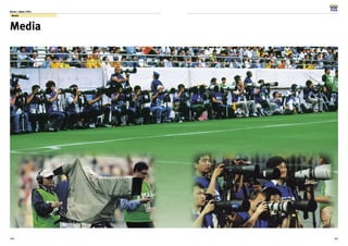 106
Korea / Japan 2001
107
Media
Media
 