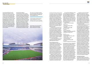 12
Korea / Japan 2001
13
Tournament Analyses
several team hotels did not have the
requested leisure facilities for players.
Nowadays, most players request comput-
ers so they can access the Internet and
e-mail, so we have to offer these facilities
in special rooms and in sufficient num-
bers. The distance between the hotels and
training grounds was satisfactory, while
the training facilities were those of the
professional clubs in the area. The train-
ing pitches were well kept, as were the
stadium pitches, which were of the high-
est quality. The local organizing commit-
tee was always available to help whenever
necessary, and were responsible for the
teams arriving on time for training ses-
sions and matches.
Environmental conditions
For the first time, the FIFA Confedera-
tions Cup was held in two nations, Korea
and Japan. The weather in both Korea and
Japan was ideal for football,with tempera-
tures around 25 degrees Celsius. With the
exception of the semifinal in Yokohama,
when the heavens opened, there were only
intermittent rain showers, but this did not
deter either the spectators or the players.
The pitches in all 6 stadia were of the
highest quality, for which praise should
be given. As in all tournaments, a healthy
relationship must exist between the local
organizers, security officials, fire depart-
ment chiefs, hospital administrators, ball
boys, flag bearers and volunteers. Again,
this was the case in the FIFA Confedera-
tions Cup Korea/Japan 2001, and ensured
that the tournament ran smoothly, and
was an undeniable success.
Le présent rapport technique se penche
sur une compétition qui a réuni les
meilleures nations de tous les continents
un an déjà avant la Coupe du Monde 2002.
Une date mieux choisie cette fois a permis
à la troisième Coupe FIFA/Confédérations
d’accueillir à la fois la France, championne
du monde et d’Europe en titre, qui avait
fait le déplacement avec quelques nou-
veaux joueurs, et la talentueuse équipe
brésilienne, dont les attaquants ont toute-
fois déçu. Le tableau était complété par
le Canada, champion de la CONCACAF,
le Cameroun, champion d’Afrique, l’Aus-
tralie, championne d’Océanie, le Mexique,
tenant du titre, ainsi que les équipes des
deux pays hôtes, la Corée et le Japon, tous
désireux de saisir cette chance unique de
préparation au tour final de la Coupe du
Monde de juin 2002.
Le tournoi s’est avéré de haut niveau.
S’il est vrai que le Mexique et le Canada
sont restés sans victoire, leurs matches
furent âprement disputés et nullement à
sens unique. Toutes les équipes ont fait
la preuve d’une bonne discipline tactique
et affiché un système de jeu clairement
défini, conséquent pour les uns et flexible
pour les autres.Dans tous les cas,l’objectif
consistait à mettre en valeur les capacités
des joueurs de façon optimale en choisis-
sant un système approprié.
La Coupe FIFA/Confédérations laisse
présager une passionnante Coupe du
Monde 2002 pleine d’émotion.
Niveau technique du tournoi
La date favorable de la Coupe FIFA/
Confédérations en a fait une étape idéale
avant la Coupe du Monde 2002 qui
se disputera au Japon et en Corée. Il
était intéressant d’observer les équipes
pendant l’entraînement. Les entraîneurs
s’efforçaient avant tout d’inculquer à
leurs joueurs une concentration maxi-
mum dans toutes les situations. A ce
niveau, la précision d’une passe peut être
décisive pour la poursuite des rêves de
titre ou le retour anticipé à la maison.
Philippe Troussier, entraîneur de la
sélection nippone, souligna l’importance
de ces matches pour ses joueurs qui devai-
ent être prêts à affronter des stars telles
que Zidane, Rivaldo ou Figo. L’occasion
de se mesurer aux champions des autres
confédérations venait à point nommé.
La Coupe FIFA/Confédérations comp-
tait avec des joueurs très techniques,
qui surent rapidement prendre le rythme
élevé requis et afficher de rapides com-
binaisons footballistiques. Dans un jeu
simple comme l’est le football, personne
ne peut obstinément rester à son poste. Ce
qu’il faut, ce sont des joueurs dotés d’une
intelligence tactique, ayant un sens aigu
des ouvertures et capables d’assumer des
fonctions défensives.
Composition des deux groupes:
Groupe A:
Australie (OFC)
- Championne d’Océanie 2000
France (UEFA)
- Championne d’Europe 2000
Rép. de Corée (AFC)
- Pays hôte
Mexique (CONCACAF)
- Vainqueur de la deuxième Coupe FIFA/
Confédérations, Mexique 1999
Groupe B:
Brésil (CONMEBOL)
- Vainqueur de la Copa America 1999
Cameroun (CAF)
- Champion d’Afrique 2000
Canada (CONCACAF)
- Vainqueur de la Gold Cup 2000
Japon (AFC)
- Pays hôte et vainqueur de la Coupe d’Asie
Dans le groupe A, la France, championne
du monde et favorite alignait de nom-
breux nouveaux joueurs à côté de valeurs
sûres comme Desailly, Lizarazu, Vieira,
Djorkaeff, Karembeu, Pires, Wiltord,
Dugarry et Lebœuf. Bien qu’ils furent
encore à la recherche de la meilleure
formation possible, les Français dictèrent
souvent leur loi, sachant parfaitement
contrôler le rythme et adapter leur tacti-
que à la situation. Les Australiens avaient
dû renoncer à la participation de Mark
Viduka et d’Harry Kewell, mais offrirent
tout de même une remarquable presta-
tion.Adoptant un jeu volontaire et décidé,
ils firent preuve d’une grande discipline
individuelle et collective. Il n’entendaient
pas voir se reproduire l’affront de la
Coupe FIFA/Confédérations 1997.
La sélection coréenne de Guus Hid-
dink perdit le contrôle et la vue d’en-
semble à son premier match, totalement
dépassée par le jeu des Français.Elle gagna
tout de même ses deux autres matches
après avoir effectué quelques modifica-
tions et adaptations tactiques. Les Mexi-
cains semblaient ne pas s’être remis de la
défaite subie lors du match amical disputé
contre l’Angleterre juste avant le début du
tournoi. Manquant de confiance en soi
et de résolution, ses joueurs laissèrent les
supporters sur leur faim.
Le Brésil avait fait le déplacement avec
une série de nouveaux joueurs et un
nouvel entraîneur.Emerson Leão présenta
une équipe équilibrée et bien organisée
comptant quelques fortes individualités et
une technique de jeu parfaite. Le cham-
pion olympique affaibli par manque de
remplaçants et qui pensait avoir des chan-
ces d’emporter le trophée ne fut que l’om-
bre de lui-même. Les Africains laissèrent
transparaître leur savoir en plusieurs occa-
sions, mais l’inconstance de leur jeu, leur
insouciance et leur manque de concen-
tration furent pénalisés par une élimina-
tion précoce. Les joueurs canadiens et leur
entraîneur chevronné Holger Osieck vou-
laient avant tout acquérir de l’expérience
et profiter des rencontres avec les meilleu-
res nations au monde. L’équipe sut com-
penser par un jeu collectif et une indé-
niable force mentale l’absence de joueurs
individuels remarquables. Le Japon sou-
haitait mettre le tournoi à profit pour
faire progresser une équipe à la recherche
d’elle-même après deux défaites en match
amical au printemps contre la France
et l’Espagne. Les Asiatiques firent preuve
d’une grande assurance, d’un esprit résolu
et de maturité; forts techniquement, ils
surent combiner à merveille, sans être en
manque sur le plan technique. Elle dispo-
sait d’un élément particulièrement solide
en la personne du gardien Kawaguchi.
Participation des joueurs
Avant même le début du tournoi, pour
lequel la FIFA avait fait passer de 20 à 23 le
nombre maximum de joueurs autorisés, il
était clair qu’un certain nombre de gran-
Ibaraki Stadium, home of the Kashima
Antlers, hosted the opening game
(Brazil v Cameroon) on 31.05.2001.
 