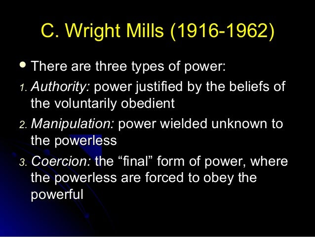 c wright mills power elite essay Power elite definition, and corporate officials perceived as the center of wealth and political power in the us c wright mills to describe a relatively. c wright mills power elite essay Power elite definition, and corporate officials perceived as the center of wealth and political power in the us c wright mills to describe a relatively.