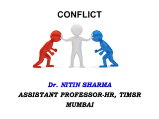 CONFLICT
ASSISTANT PROFESSOR-HR, TIMSR
MUMBAI
 