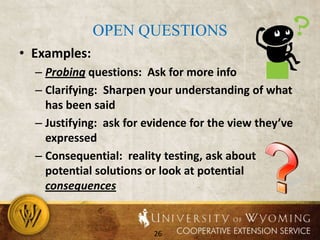 They may speak past each otherTools to reduce emotional factors	Separate the people from the problemUse active listeningParaphrasingMirroringReframingOthers? 