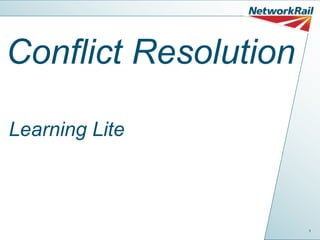 1
Conflict Resolution
Learning Lite
 