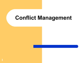 Conflict Management   