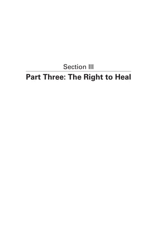 Section III
Part Three: The Right to Heal
 
