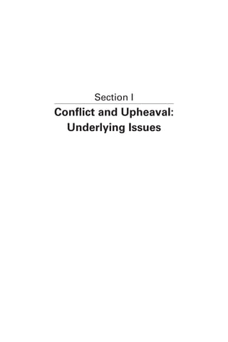 Section I
Conflict and Upheaval:
Underlying Issues
 