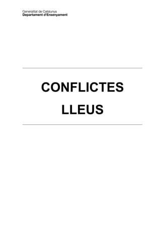 CONFLICTES
LLEUS

 