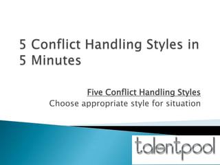 Conflict handling in 5 Minutes | PPTX