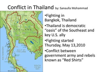 Conflict in Thailand by: Sanaulla Mohammad ,[object Object]