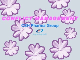 CONFLICT MANAGEMENT CSH Pharma Group 