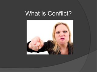 What is Conflict?