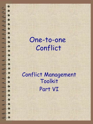 One-to-one  Conflict   Conflict Management Toolkit Part VI 