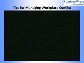 Tips for Managing Workplace Conflict
 