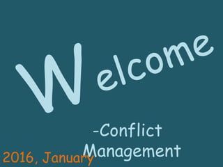 -Conflict
Management2016, January
 
