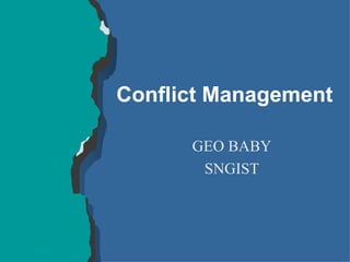 Conflict Management ,[object Object],[object Object]