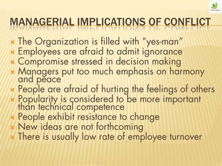 MANAGERIAL IMPLICATIONS OF CONFLICT









 