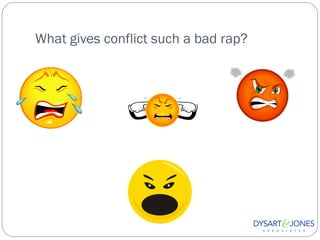 What gives conflict such a bad rap?
 