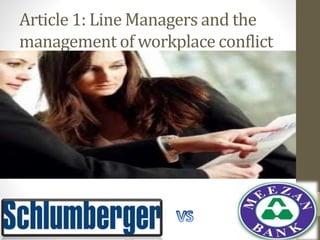 Article 1: Line Managers and the
management of workplace conflict
 