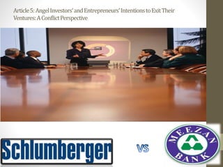 Article5:AngelInvestors’andEntrepreneurs’IntentionstoExitTheir
Ventures:AConflictPerspective
 