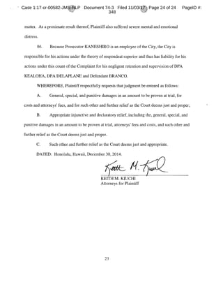 Case 1:17-cr-00582-JMS-RLP Document 74-3 Filed 11/03/17 Page 24 of 24 PageID #:
348
 