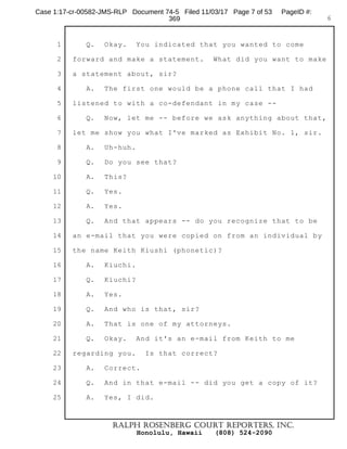 D007
Case 1:17-cr-00582-JMS-RLP Document 74-4 Filed 11/03/17 Page 8 of 14 PageID #:
356
 