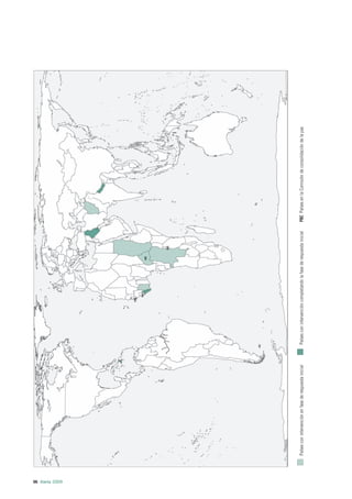 96 Alerta 2009
                 Países con intervención en fase de respuesta inicial   Países con intervención completando la fase de respuesta inicial   PBC Países en la Comisión de consolidación de la paz
 
